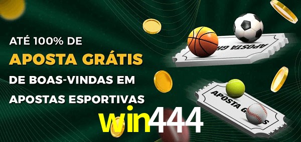 win444 Ate 100% de Aposta Gratis